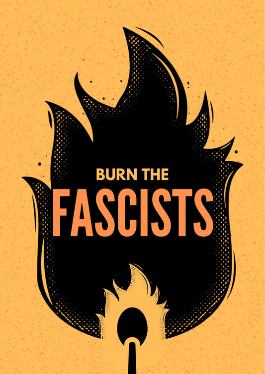 Burn the Facists sticker