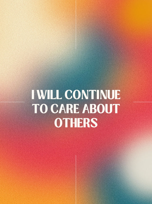 Care about others- colorful