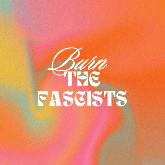 Burn fascists sticker